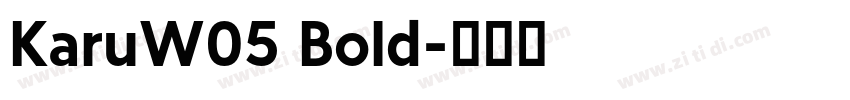 KaruW05 Bold字体转换